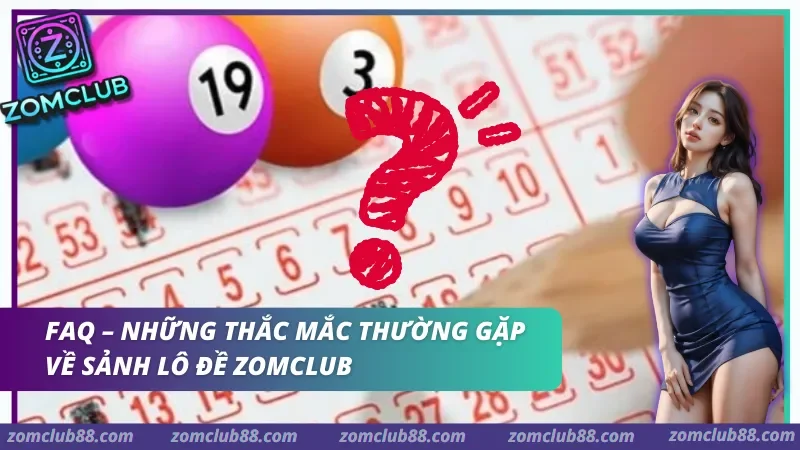 Hỗ trợ lô thủ tại sảnh lô đề ZomClub 24/7