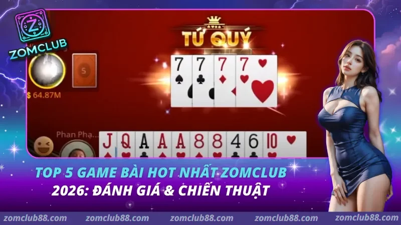 Top 5 game bài hot nhất