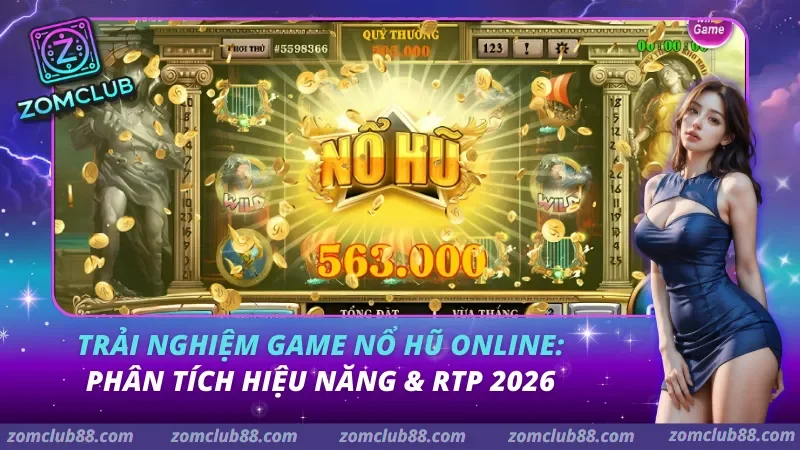 trải nghiệm game nổ hũ online