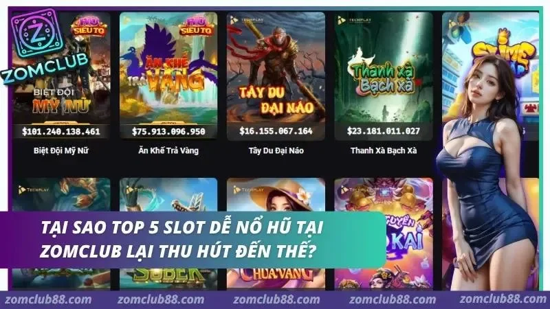 Hình ảnh Top 5 Slot De No Hu Tai Zomclub 1 1 trong bài viết Top 5 Slot Nổ Hũ Zomclub - Game Quay Hũ Nổi Bật 2026. Top 5 slot nổ hũ Zomclub được chọn theo giao diện paytable bonus jackpot và mức độ phù hợp với người mới